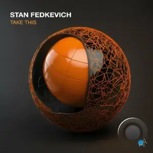  Stan Fedkevich - Take This (2024) 