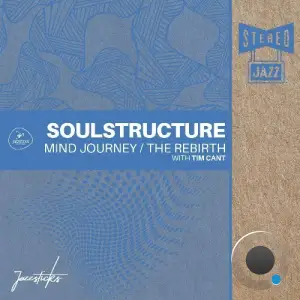  Soulstructure & Tim Cant - Mind Journey / The Rebirth (2024) 