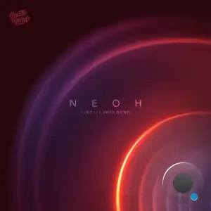  Neoh - Need U / Sway Down (2024) 
