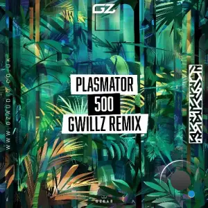  Plasmator - 500 (Gwillz Remix) (2024) 