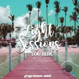  Lou Berc - Light Sessions 020 (2024-07-18) 