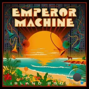  The Emperor Machine feat. Séverine Mouletin - Island Boogie (2024) 