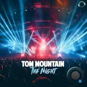  Tom Mountain - The Night (2024) 