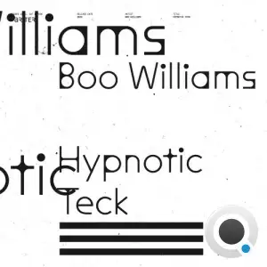 Boo Williams - Hypnotic Teck (2024) 