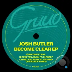  Josh Butler x Shyam P - Become Clear (2024) 