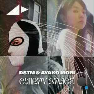  Dstm & Ayako Mori - Chirpy Space (2024) 