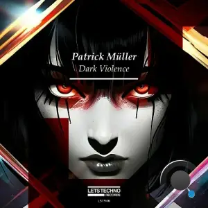  Patrick Müller - Dark Violence (2024) 