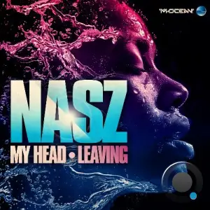  Nasz - My Head / Leaving (2024) 