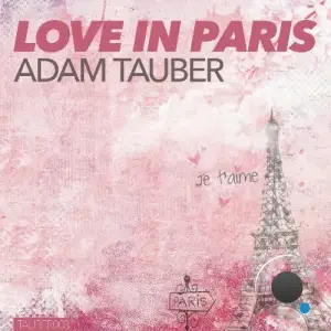  Adam Tauber - Love in Paris (2024) 
