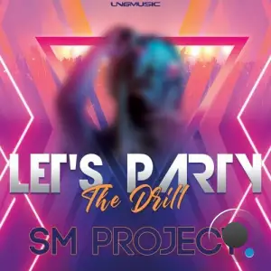  SM Project - Let's Party (The Drill) (2024) 