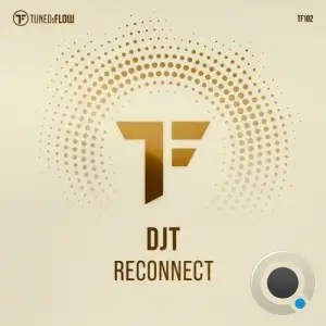  DJT - Reconnect (2024) 