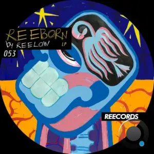  Reelow x The Fam - REEBORN LP (2024) 