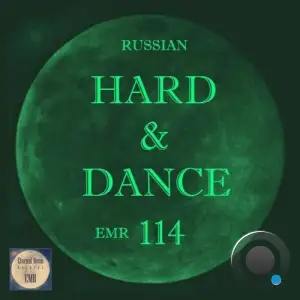  Russian Hard & Dance EMR Vol.114 (2024) 