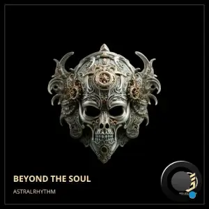  AstralRhythm - Beyond The Soul (2024) 