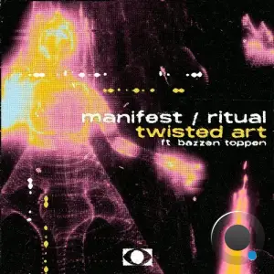  Art Twisted - Manifest / Ritual (2024) 