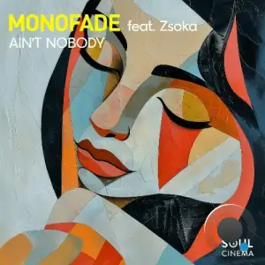 Monofade feat. Zsoka - Ain't Nobody (2024) 