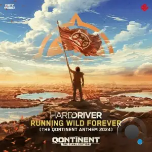  Hard Driver - Running Wild Forever (The Qontinent Anthem 2024) (2024) 