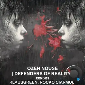  Ozen Nouse - Defenders Of Reality (2024) 