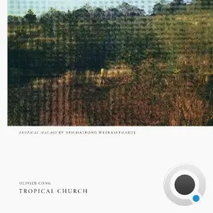  Olivier Cong - Tropical Church (2024) 