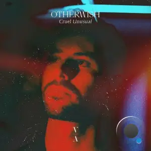  Otherwish - Cruel Unusual (2024) 