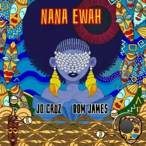  Dom James (UK) & Jo Cruz - Nana Ewah (Original) (2024) 