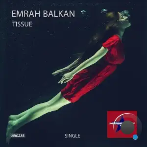  Emrah Balkan - Tissue (2024) 