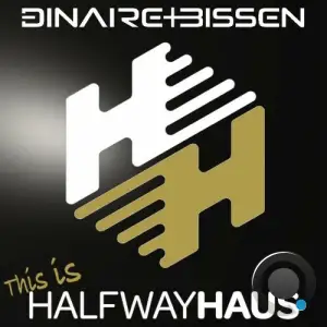  Dinaire+Bissen - This Is Halfwayhaus 006 (2024-07-23) 