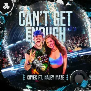  Cryex Ft. Haley Maze - Can't Get Enough (2024) 