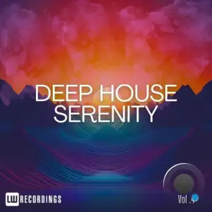  Deep House Serenity, Vol. 04 (2024) 
