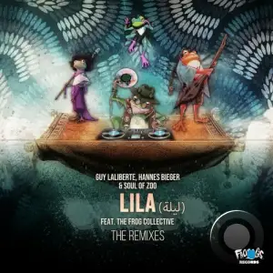  Guy Laliberte & Soul Of Zoo & Hannes Bieger ft Frooogs Collective - Lila (The Remixes) (2024) 