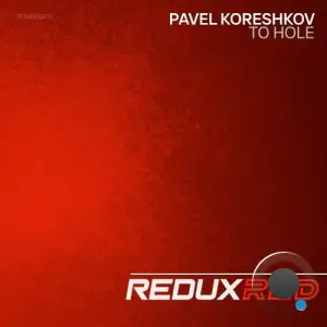  Pavel Koreshkov - To hole (2024) 