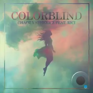  Chaoz x Sphericz - Colorblind (2024) 