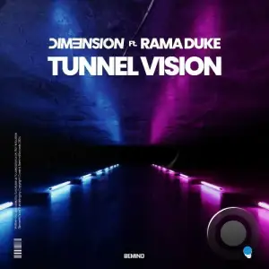  DIM3NSION Feat Rama Duke - Tunnel Vision (2024) 