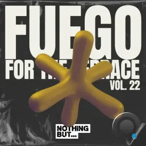  Nothing But... Fuego for the Terrace, Vol. 22 (2024) 