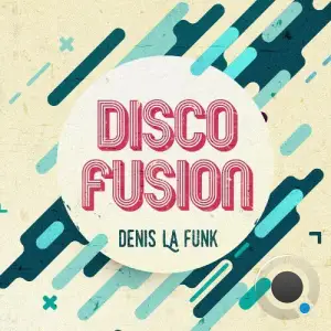  Denis La Funk - Disco Fusion 129 (2024-07-26) 