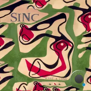  Sinc - What A Love (2024) 