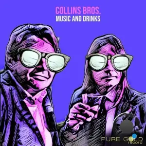  Collins bros. - Music And Drinks (2024) 
