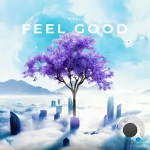  Ryal feat. Tiff - Feel Good (2024) 