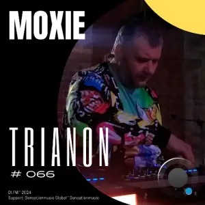  Moxie (Ru) - Trianon 066 (2024-07-25) 