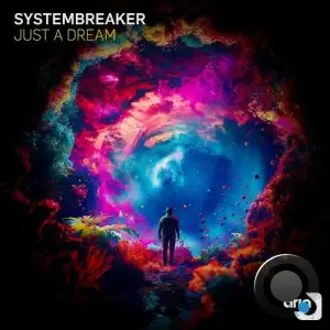  Systembreaker - Just A Dream (2024) 