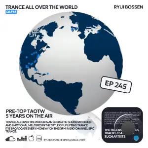  Ryui Bossen - Trance All Over The World 245 (2024-07-29) 