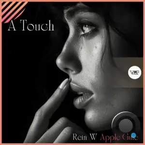  Rein W & Apple Gule - A Touch (2024) 