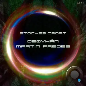  Martin Fredes & GEØVHÄN - Stockes Croft (2024) 