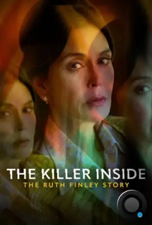 Тайный убийца: История Рут Финли / The Killer Inside: The Ruth Finley Story (2024)