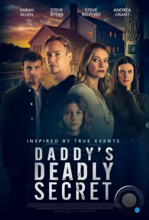 Страшная тайна отца / Daddy's Deadly Secret (2024)