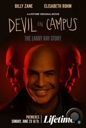Дьявол на кампусе: История Ларри Рэя / Devil on Campus: The Larry Ray Story (2024)