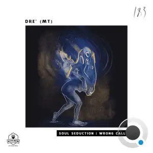  Dre' (MT) - Soul Seduction | Wrong Call (2024) 