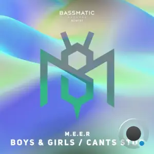  M.E.E.R - Boys and Girls / Cants Stop (2024) 