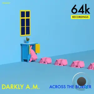  Darkly A.M. - Across the Border (2024) 