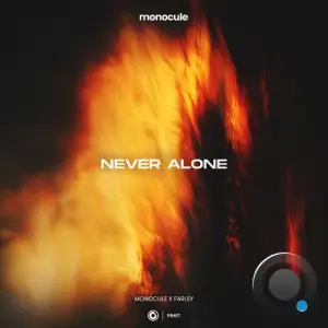  Monocule & Farley - Never Alone (2024) 